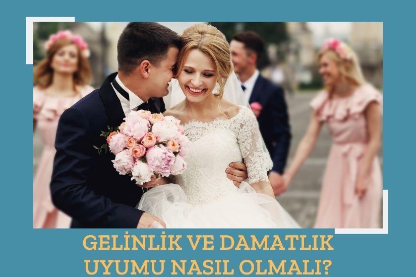 Gelinlik ve Damatlık Uyumu Nasıl Olmalı?