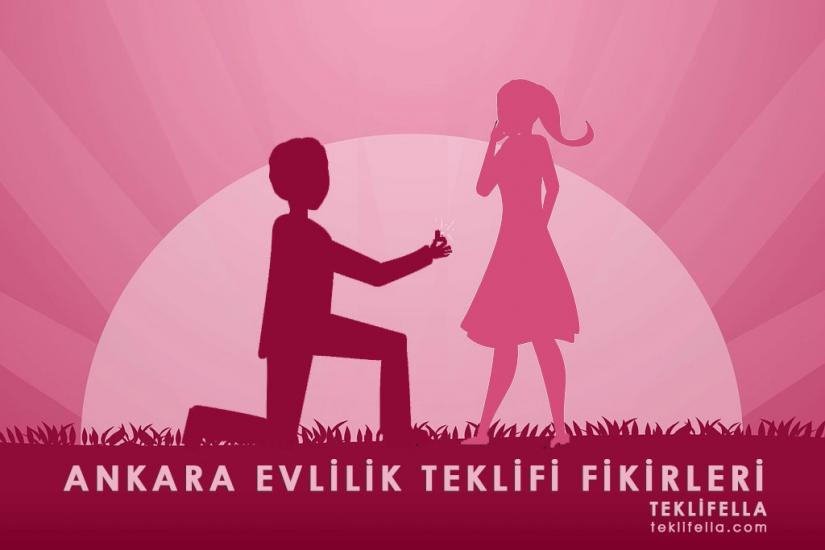 Ankara Evlilik Teklifi Fikirleri